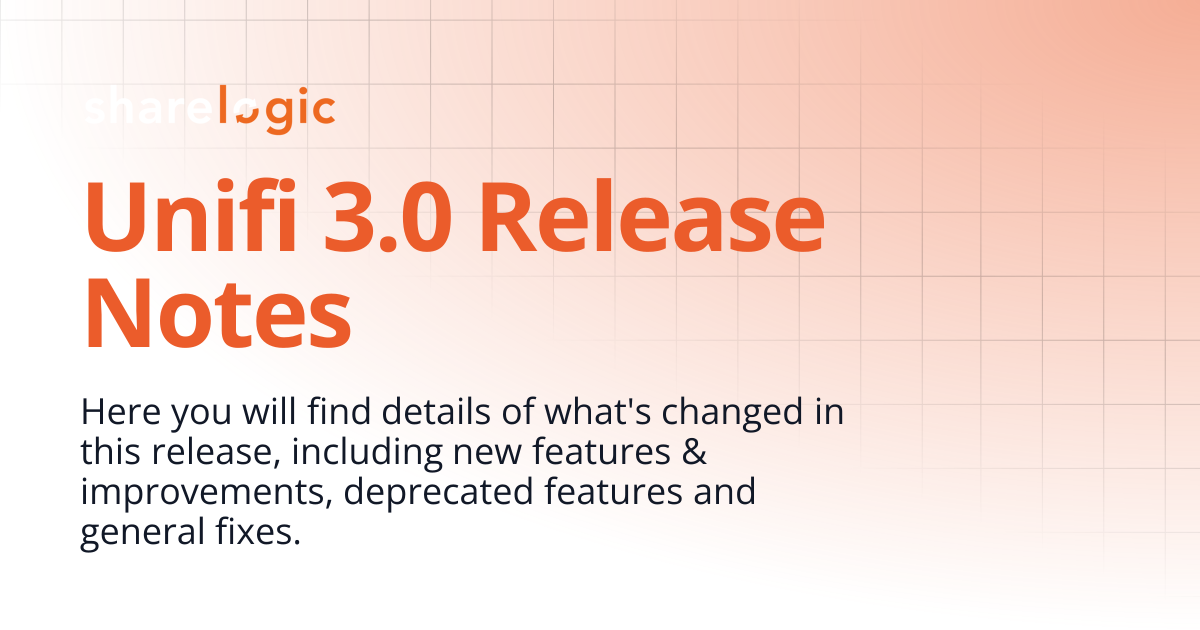 Unifi 3.0 Release Notes | Unifi Documentation