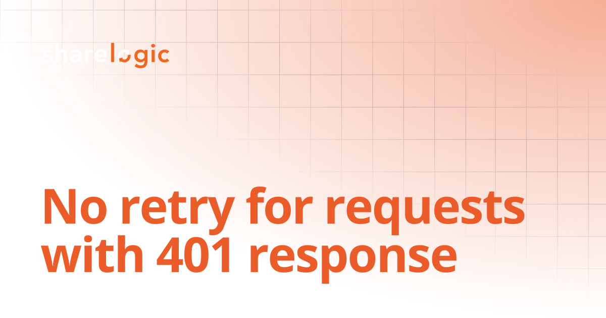 No retry for requests with 401 response | Unifi Documentation